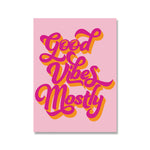 Funny Quotes Art - Modern Inspirational Poster reading 'Good Vibes Mostly' in retro orange and pink script on a pastel background.