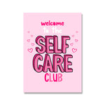 Funny Quotes Art - Modern Inspirational Poster with 'Welcome to the Self Care Club' in playful pink and black font with heart doodles.